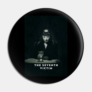 The Seventh Victim Pin