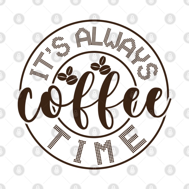 It's always coffee time by HassibDesign