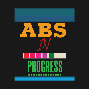 ABS In Progress Text Teal T-Shirt