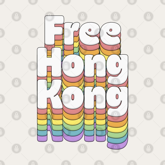 Free Hong Kong  #hongkongprotests by DankFutura