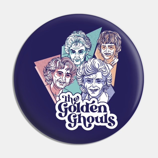 The Golden Ghouls // Zombie TV Parody // Funny Halloween for Women Pin by SLAG_Creative