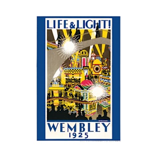 Life & light Wembley 1925 UK Vintage Poster T-Shirt