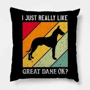 I Just Really like Great Dane Pillow