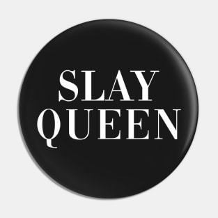 Slay Queen Pin