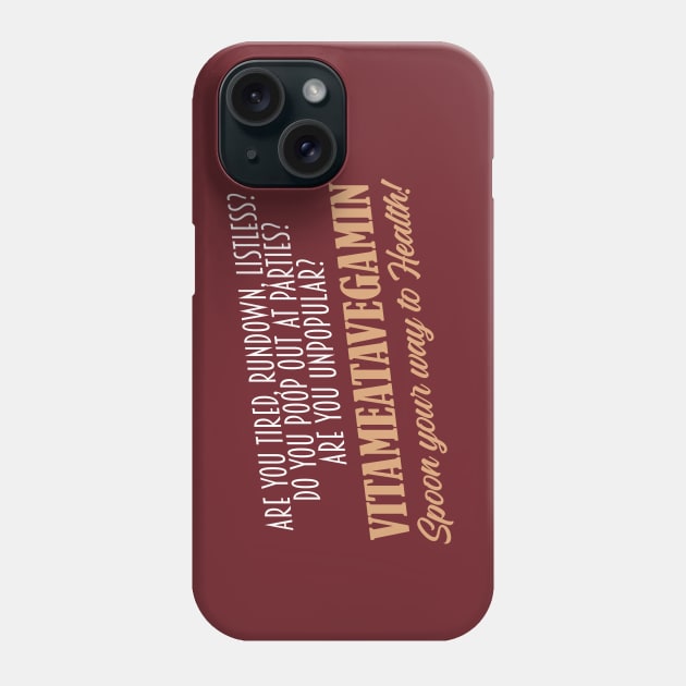 VITAMEATAGEGAMIN Phone Case by BRAVOMAXXX