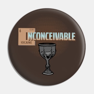 Inconceivable Pin