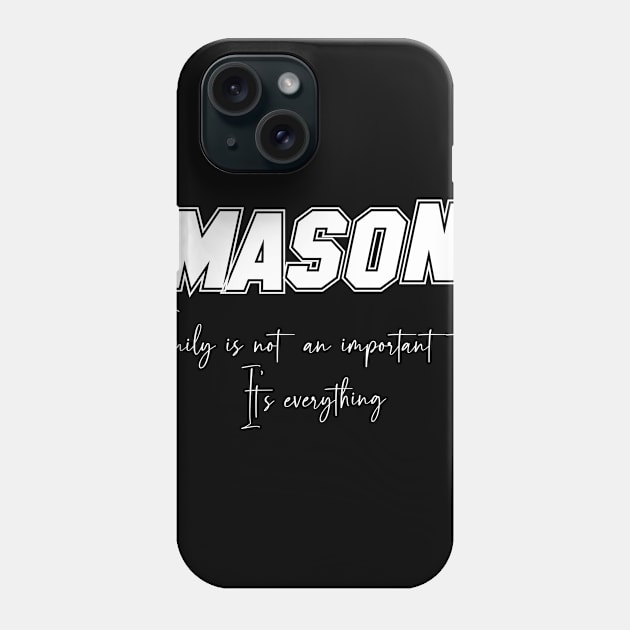 Mason Second Name, Mason Family Name, Mason Middle Name Phone Case by Tanjania