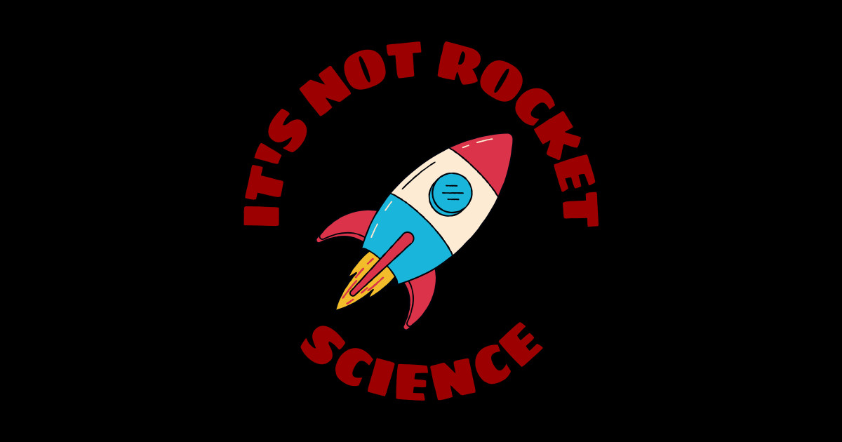 Its Not Rocket Science Rocket Pun Its Not Rocket Science Sticker