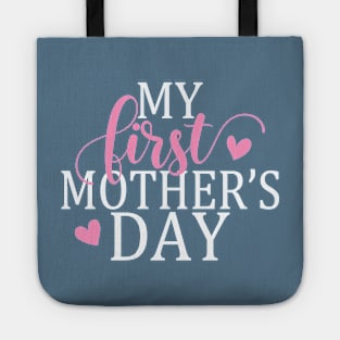 Simple and Elegant My First Mother's Day Calligraphy Quote Tote