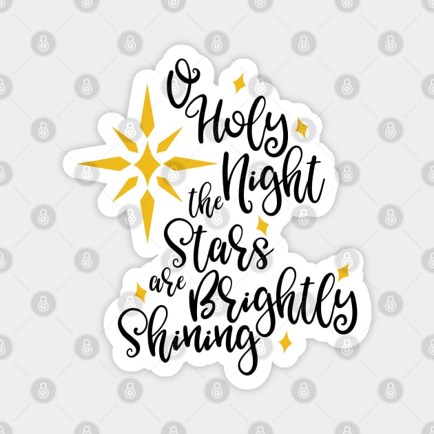 Oh Holy night the stars are brightly shining Magnet by Peach Lily Rainbow