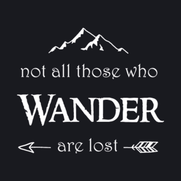 Not All Those Who Wander are Lost - The Lord Of The Rings - Baseball T ...