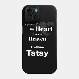 A piece of my heart is in Heaven Phone Case