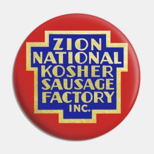 Zion National Kosher Sausage Factory Inc. Pin