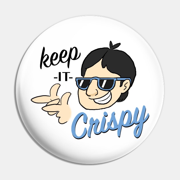 Keep it Crispy Pin by tromps