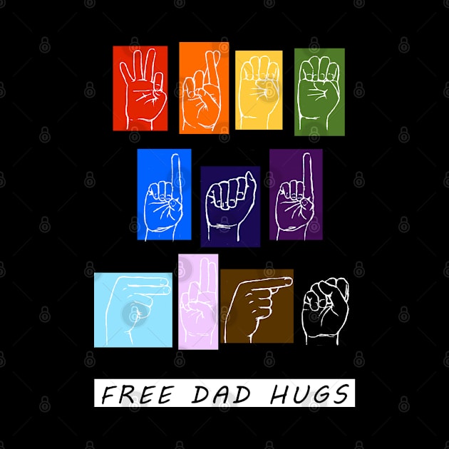 Free Dad Hugs by CyndisArtInTheWoods