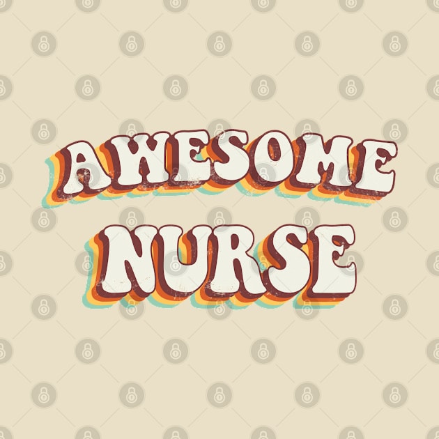 Awesome Nurse - Groovy Retro 70s Style by LuneFolk