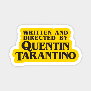 Written and Directed by Quentin Tarantino Magnet