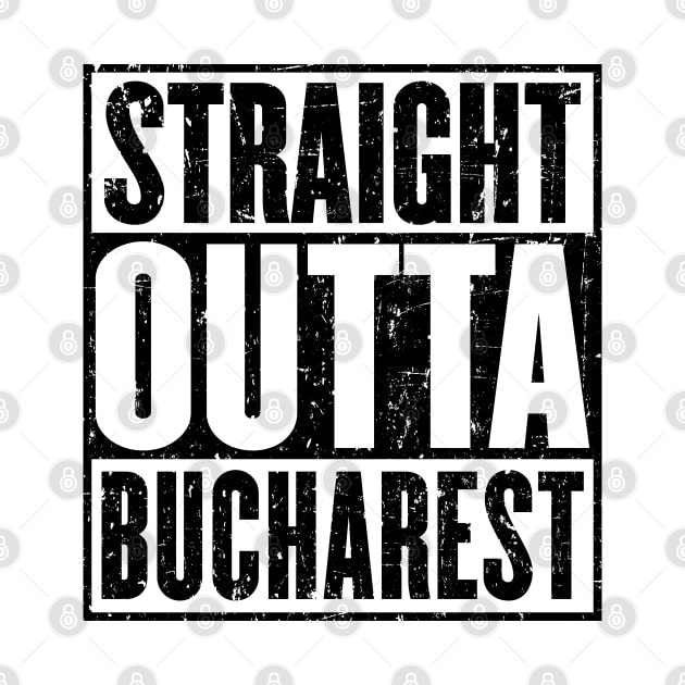 Straight Outta Bucharest by HeroGifts