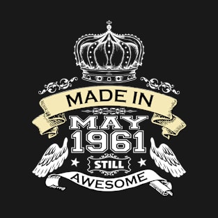 Made in May 1961 Still Awesome T-Shirt