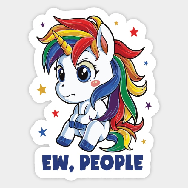 Ew People Unicorn Design - Ew People Unicorn Design - Sticker | TeePublic