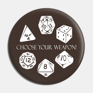 Choose Your Weapon! Pin