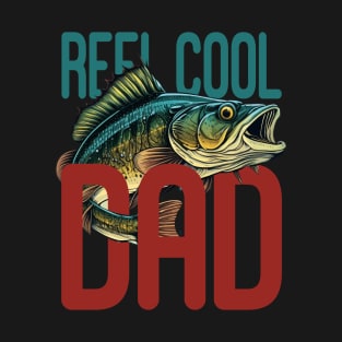 Reel Cool Dad Fisherman Daddy Father's Day Gifts Fishing T-Shirt