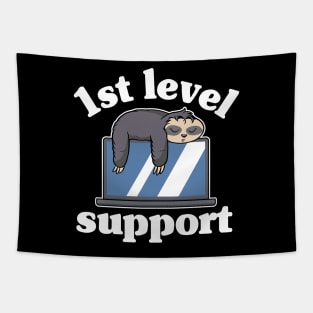 Funny Tech Support Sloth 1st Level Support Gift Tapestry