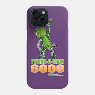 Twerk-O-Tron 6000 Phone Case