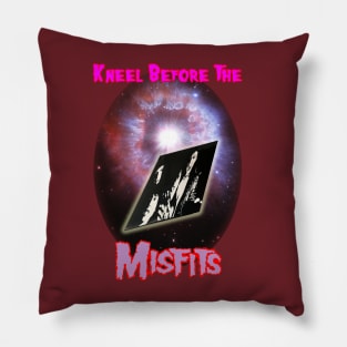 Kneel Before the Misfits Pillow