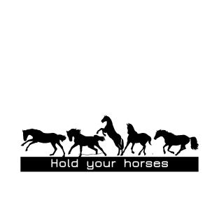 Hold Your Horses T-Shirt