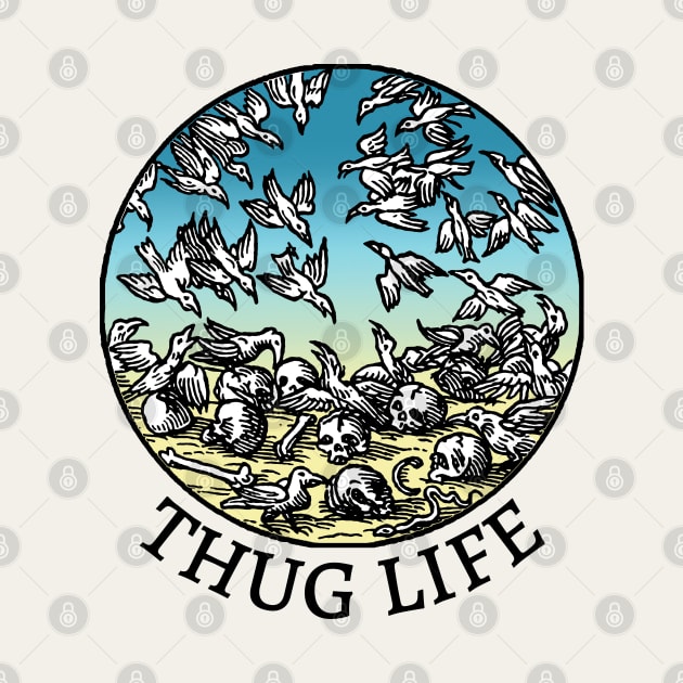 Thug Life ///// Vintage Medieval Illustration Design by DankFutura