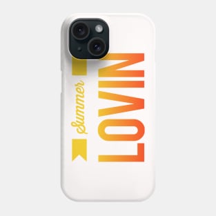 Summer Lovin' Summer vibes Phone Case