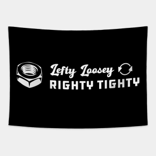 Lefty Loosey Righty Tighty Tapestry