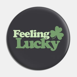 Feeling Lucky Pin