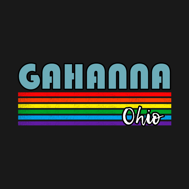 Gahanna Ohio Pride Shirt Gahanna LGBT Gift LGBTQ Supporter Tee Pride Month Rainbow Pride Parade by NickDezArts