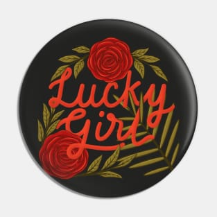 Lucky girl Pin