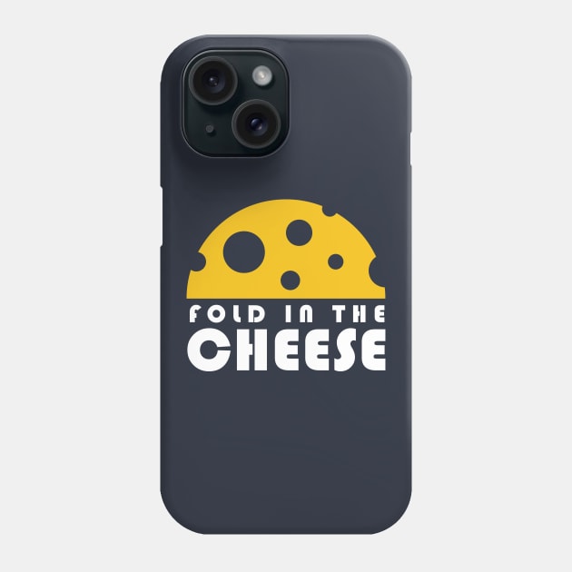 Fold In The Cheese Phone Case by PodDesignShop