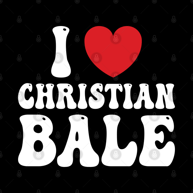 I Heart Christian Bale v4 by Emma