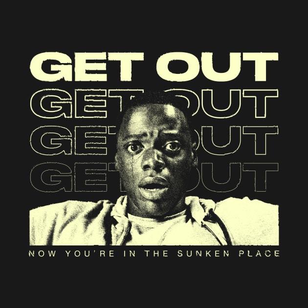 Get Out by nickbaileydesigns