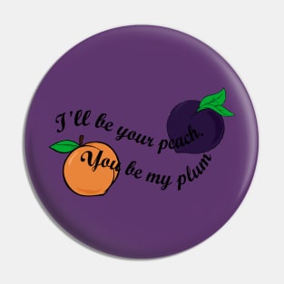 Peaches & Plums Pin