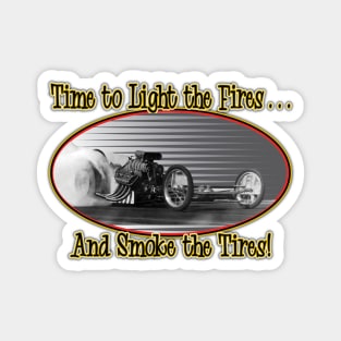 Smoke the tires Magnet