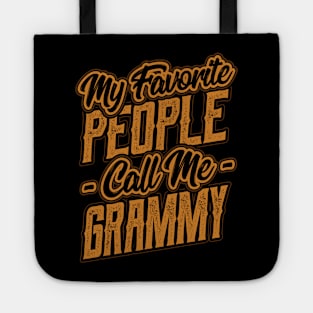 My Favorite People Call Me Grammy Grandma Tote