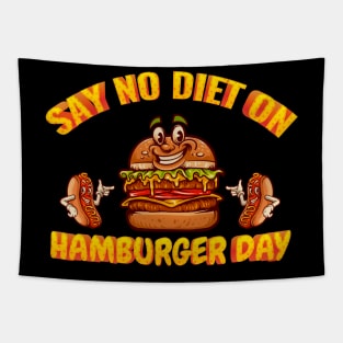 Say No Diet On Hamburger Day Tapestry