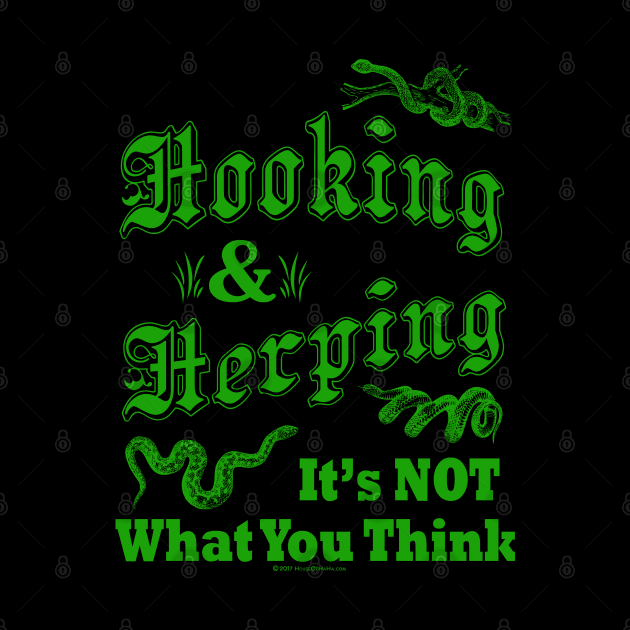 Hooking & Herping It's NOT What You Think by House_Of_HaHa