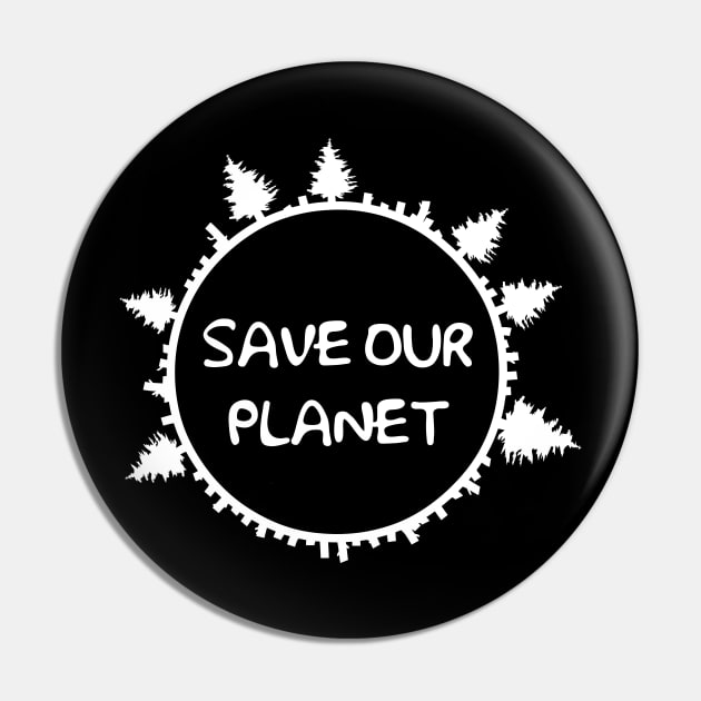 SAVE OUR PLANET Pin by VizRad