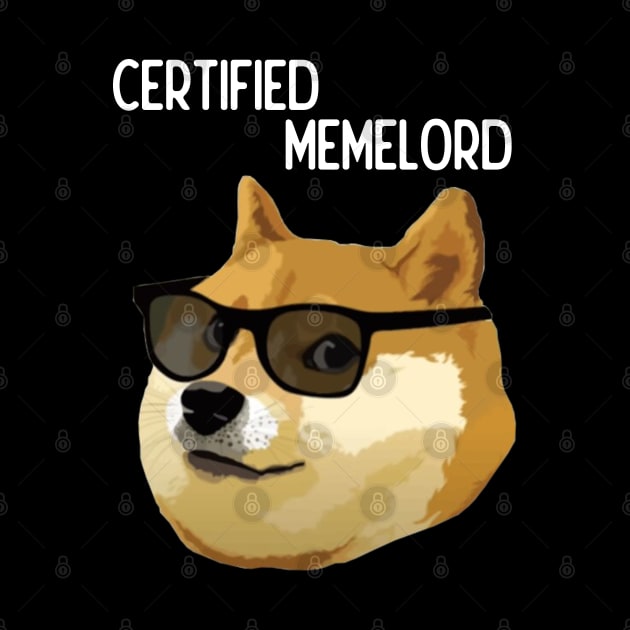 Doge Meme Certified Memelord by latebirdmerch