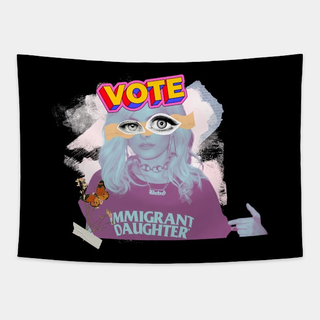 Vote Blue Vote Biden I Guess Immigrant Daughter Tapestry by BideniGuess