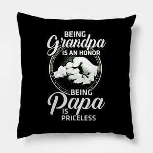 Being Grandapa Is An Honor Being Papa Is Priceless Pillow