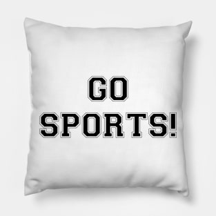 Go Sports! (black) Pillow