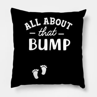 Pregnancy - All About that bump Pillow